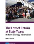 The Law of Return at Sixty Years: History, Ideology, Justification